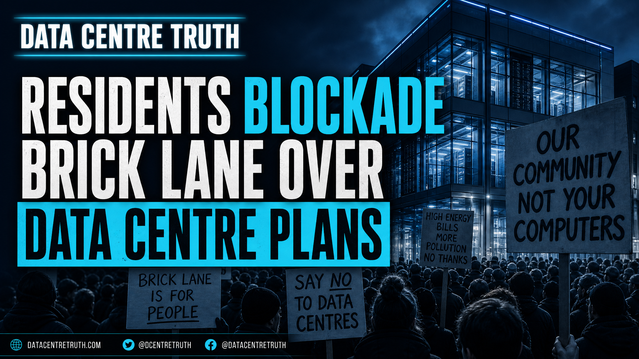 Residents blockade Brick Lane over proposed data centre